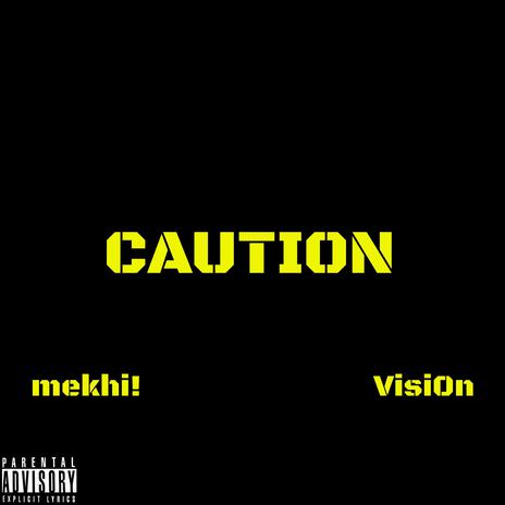 caution ft. lil Visi0n! | Boomplay Music