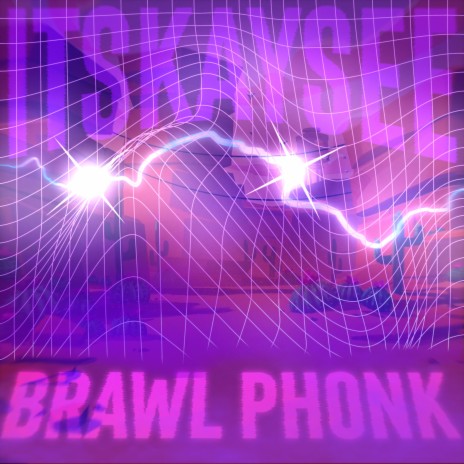 Brawl Phonk | Boomplay Music