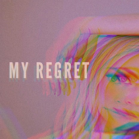 My Regret | Boomplay Music