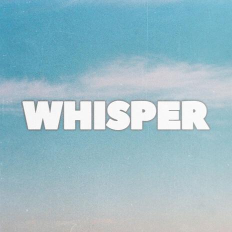 Whisper | Boomplay Music