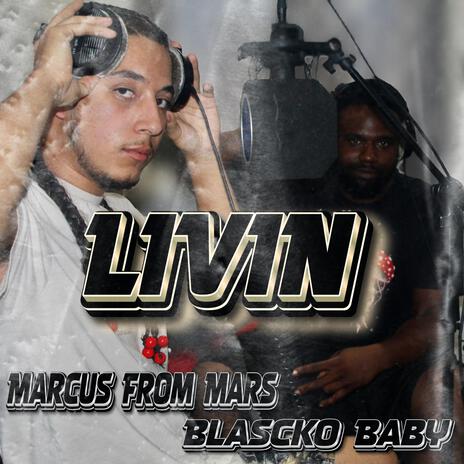 Livin ft. Blascko Baby | Boomplay Music