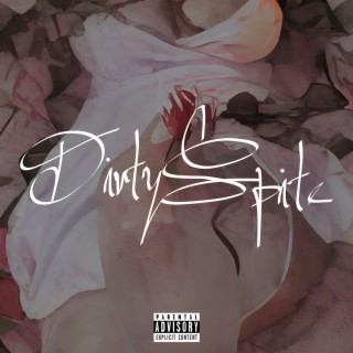 Dirty Spite lyrics | Boomplay Music