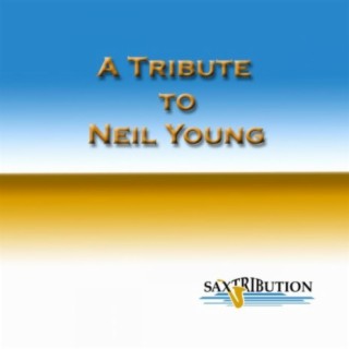 A Tribute To Neil Young