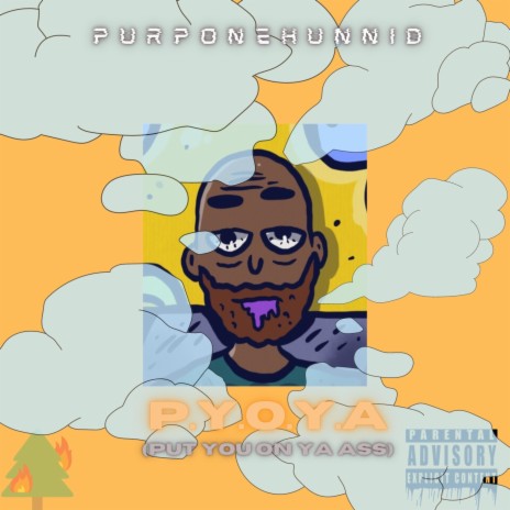 P.Y.O.Y.A (Put You On Yo Ass) | Boomplay Music