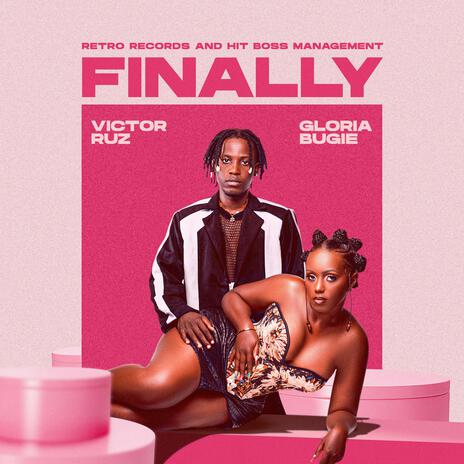 FINALLY ft. Gloria Bugie | Boomplay Music