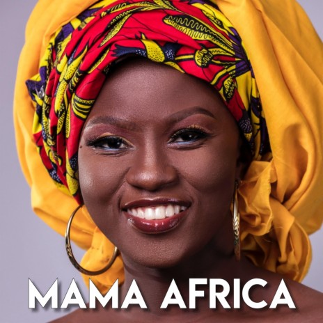 MAMA AFRICA | Boomplay Music