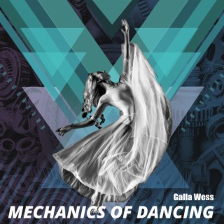 Mechanics of dancing