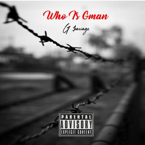 Who Is Gman | Boomplay Music