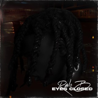 EYES CLOSED lyrics | Boomplay Music