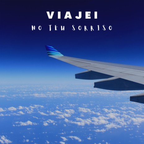 Viajei no Teu Sorriso | Boomplay Music