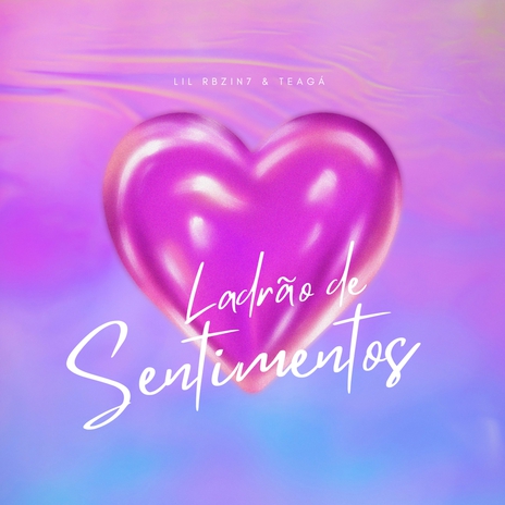 Ladrão de sentimentos | Boomplay Music