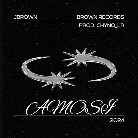 AMOSI (JBROWN) ft. CHYNO LR | Boomplay Music