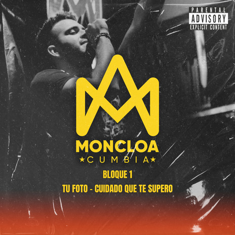 Bloque 1 - (Tu Foto - Cuidado Que Te Supero) | Boomplay Music