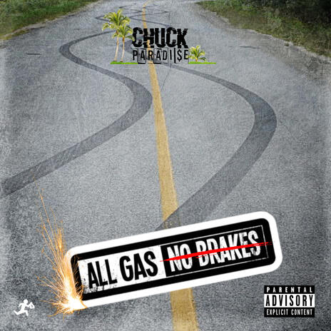 All Gas No Brakes | Boomplay Music