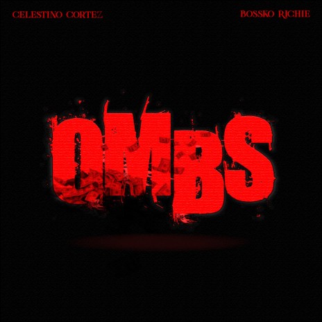 Ombs ft. Bossko Richie | Boomplay Music