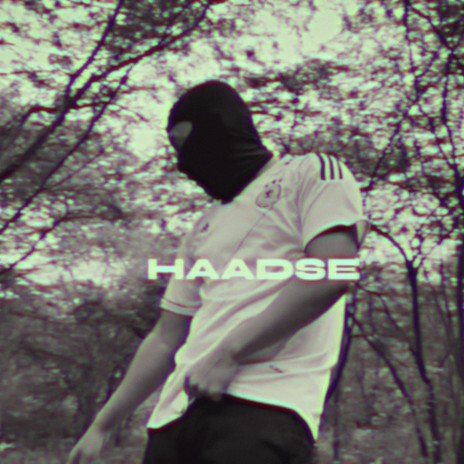 HAADSE ft. Lostboi J & ZAXN | Boomplay Music