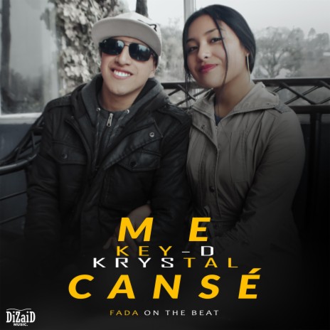 ME CANSE ft. Krystal & Key-D | Boomplay Music