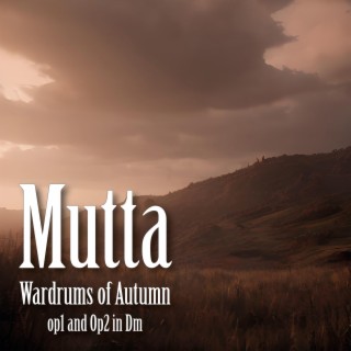 Wardrums of Autumn op1 and op2 Dm