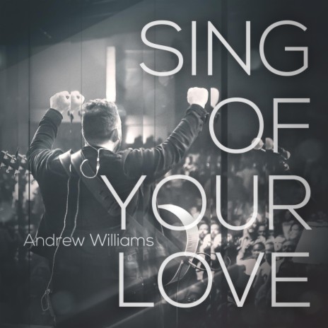 Sing of Your Love | Boomplay Music