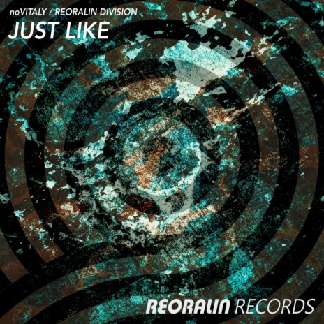 Just Like ft. Reoralin Division | Boomplay Music