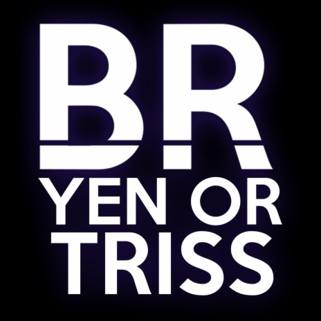 Yen Or Triss