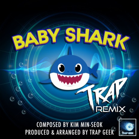 Baby Shark (Trap Remix) | Boomplay Music
