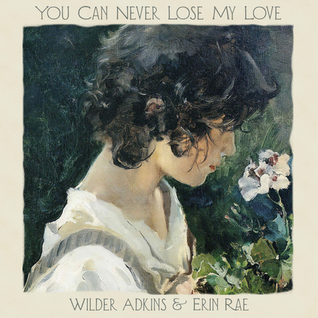 You Can Never Lose My Love (feat. Erin Rae) | Boomplay Music