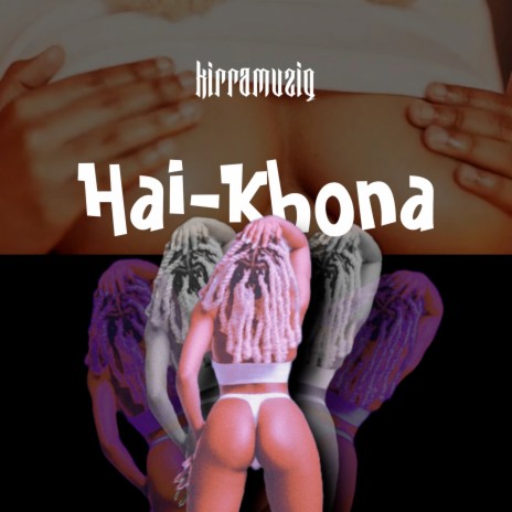 Hai-Khona | Boomplay Music