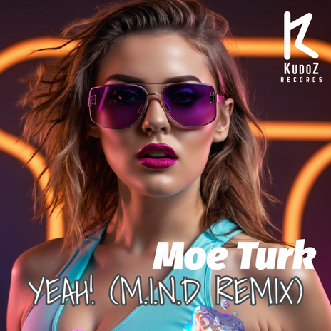 Yeah! (M.I.N.D Remix) | Boomplay Music