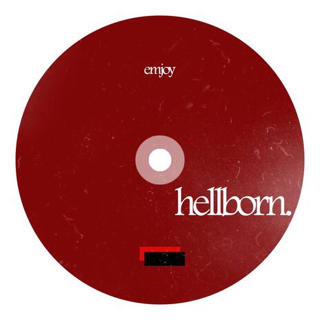 hellborn. ft. emjoy | Boomplay Music