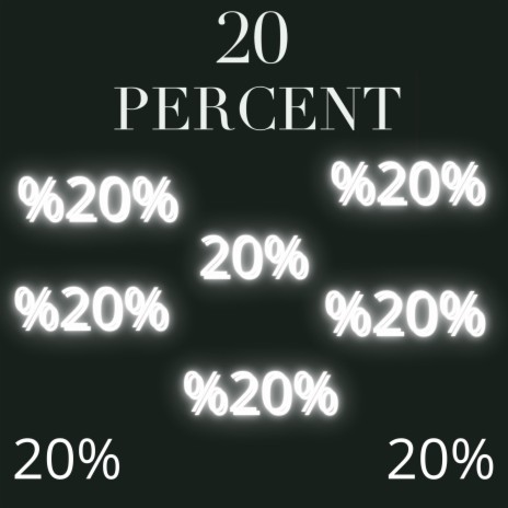 20 Percent