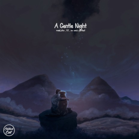 A Gentle Night ft. H.1 & no one's perfect | Boomplay Music