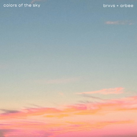 Colors Of The Sky ft. Arbee | Boomplay Music