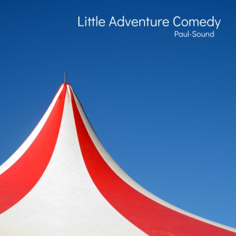 Little Adventure Comedy | Boomplay Music