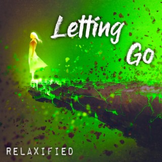 Letting Go (Reimagined)