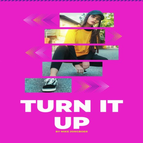 TURN IT UP | Boomplay Music