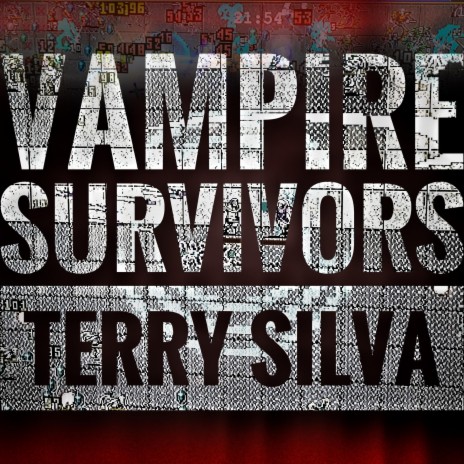 Terry Silva - Vampire Survivors MP3 Download & Lyrics