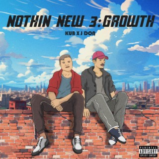 Nothin New 3: Growth