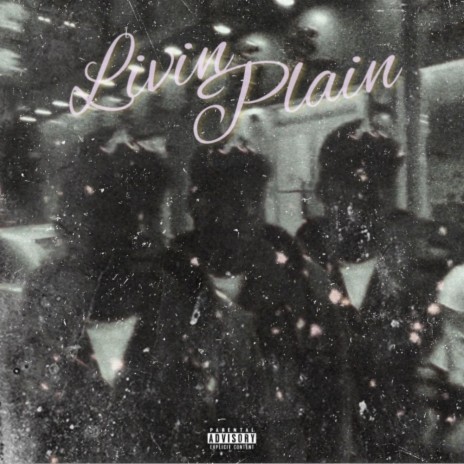 Livin Plain ft. 1stclass | Boomplay Music