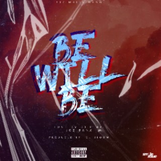 Be will be ft Joz Banx lyrics | Boomplay Music