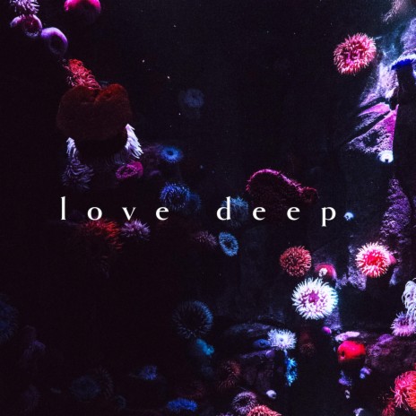 love deep | Boomplay Music