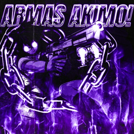 ARMAS AKIMO! ft. howsitfeel & BOOSTプサイ | Boomplay Music