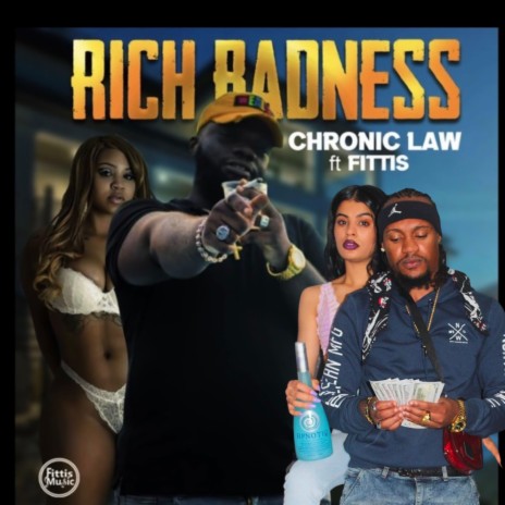 rich badness ft. chronic law | Boomplay Music