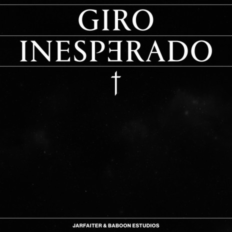 Giro inesperado ft. Jarfaiter & Juan Black Jackets | Boomplay Music