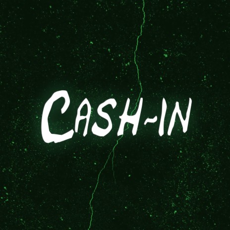 Cash-In | Boomplay Music