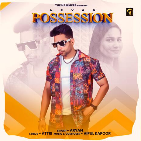 Possession | Boomplay Music