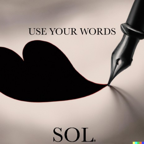 Use Your Words | Boomplay Music