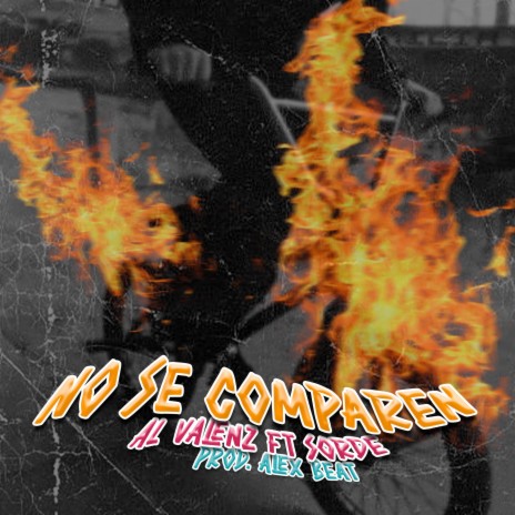 No Se Comparen ft. Sorde 78 | Boomplay Music