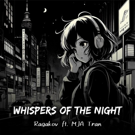 Whispers of the Night ft. MJA TRAN | Boomplay Music