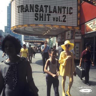 Transatlantic Shit 2